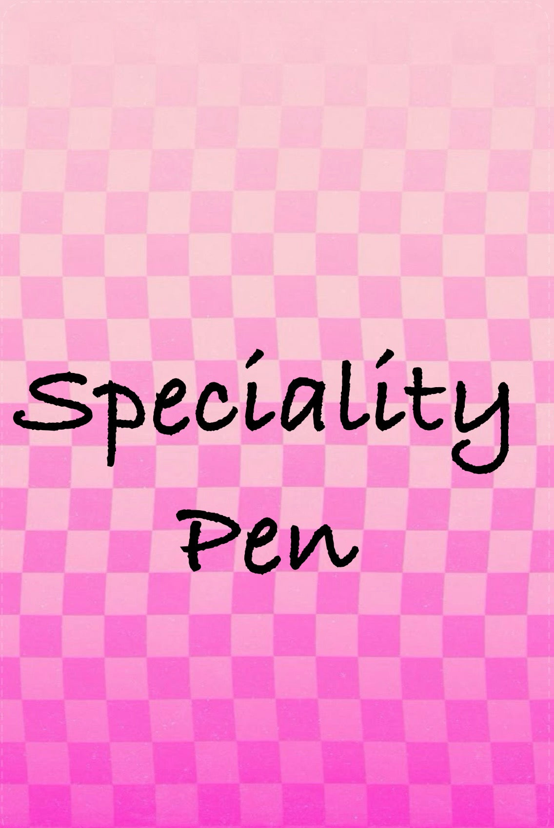 Speciality Pen