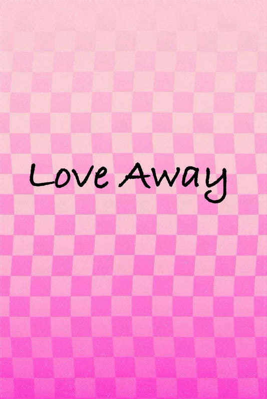 Love Away